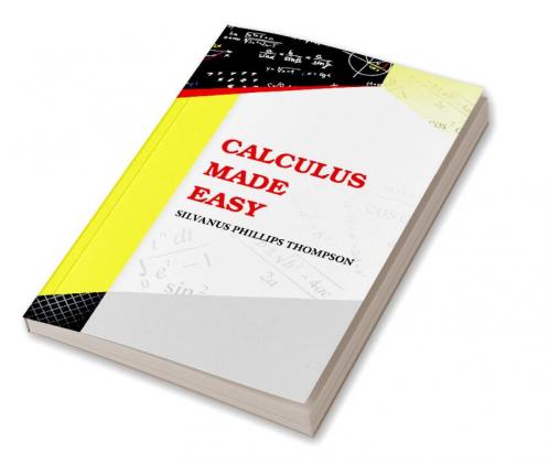 Calculus Made Easy