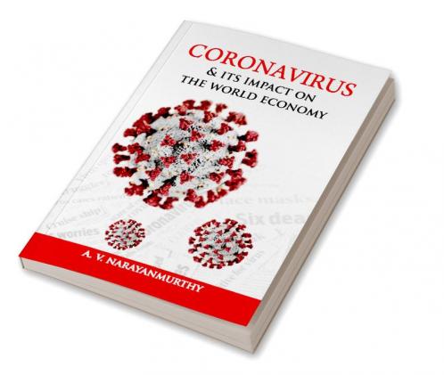 Coronavirus and its impact on the world economy