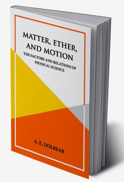Matter Ether and Motion
