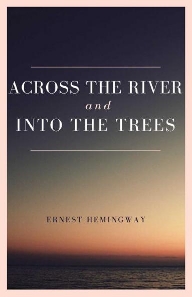 Across the River and into the Trees