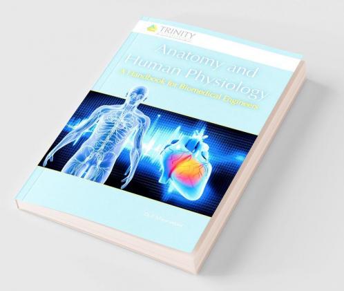 Anatomy and Human Physiology-A Handbook for Biomedical Engineers