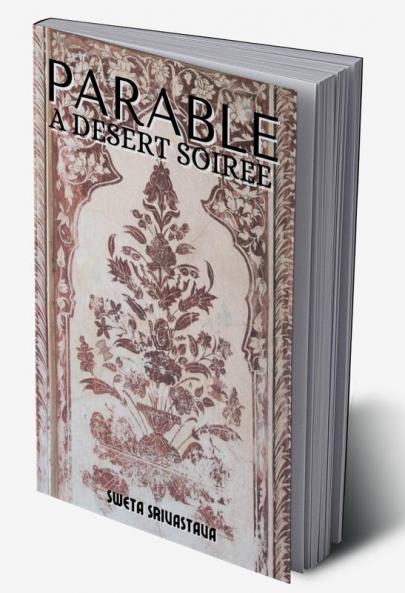 PARABLE - A desert soiree