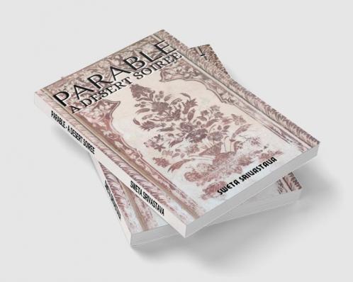 PARABLE - A desert soiree