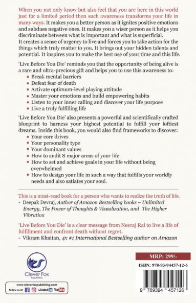 Live Before You Die: How Awareness of the Impermanence of Life helps to live an Intense Meaningful and more Fulfilling Life (Personal Development Mastery)
