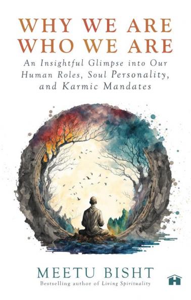 Why We Are Who We Are