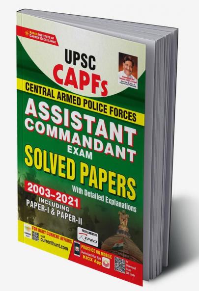 UPSC CAPFs Assistant Commandant Exam Solved Papers With Detailed Explanations (2003- 2021) Including Paper-1 &  Paper-2