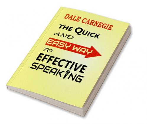 The Quick and Easy Way to Effective Speaking