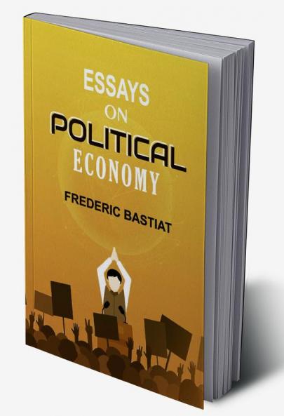 Essays on Political Economy