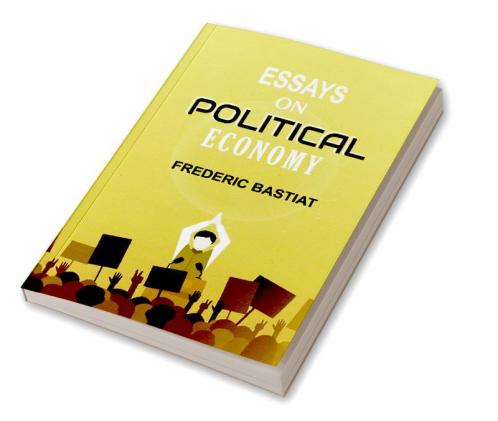 Essays on Political Economy