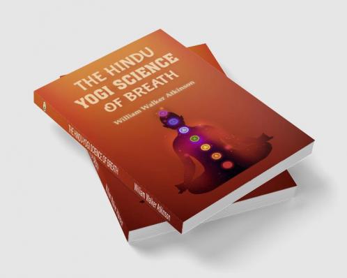 The Hindu-Yogi Science of Breath