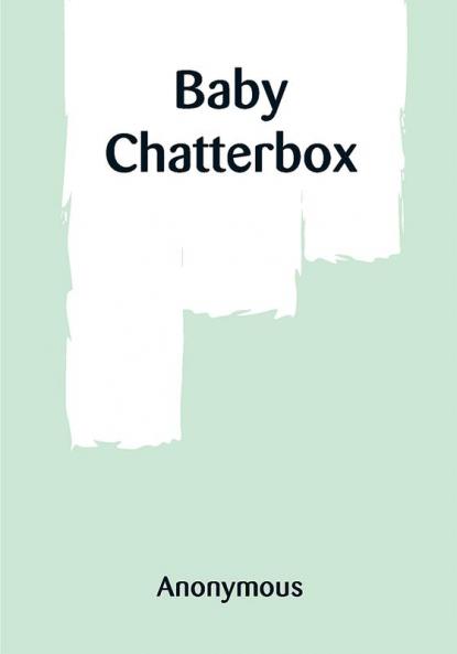 Baby Chatterbox