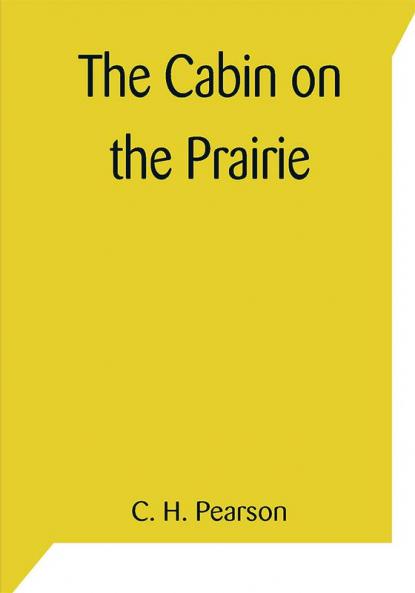 The Cabin on the Prairie