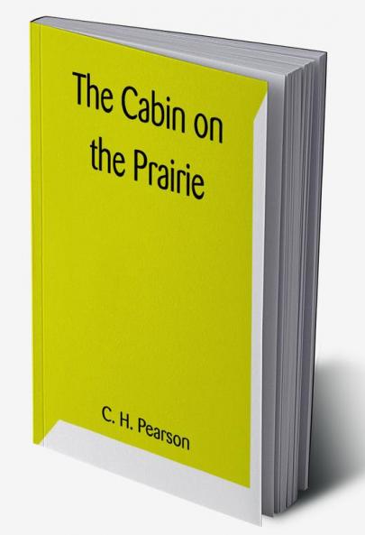 The Cabin on the Prairie