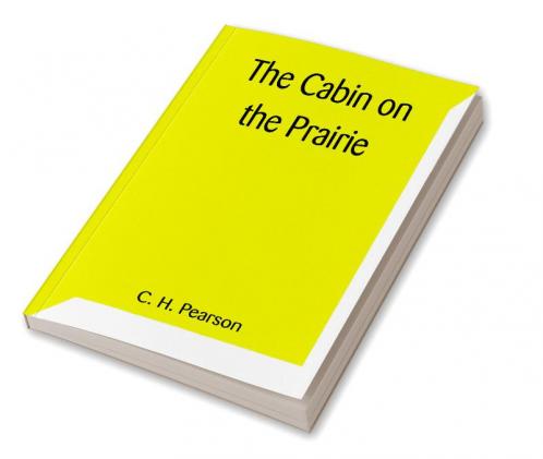 The Cabin on the Prairie