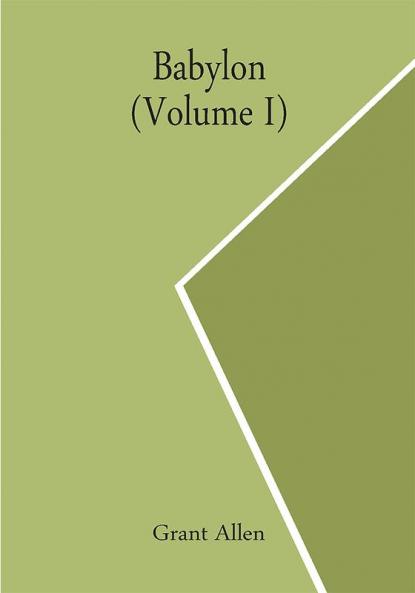Babylon (Volume I)
