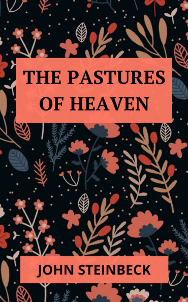 The Pastures of Heaven