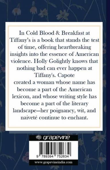 In Cold Blood and Breakfast at Tiffany's
