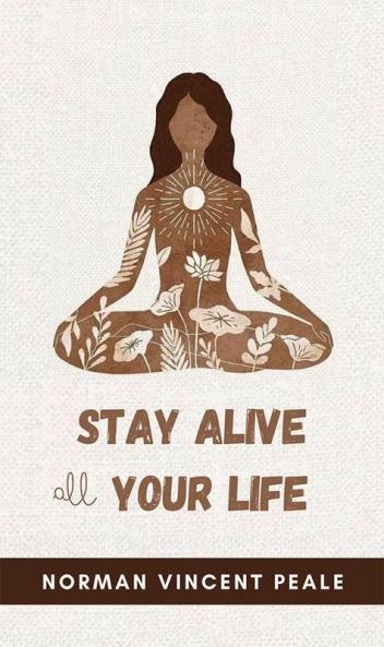 Stay Alive All Your Life