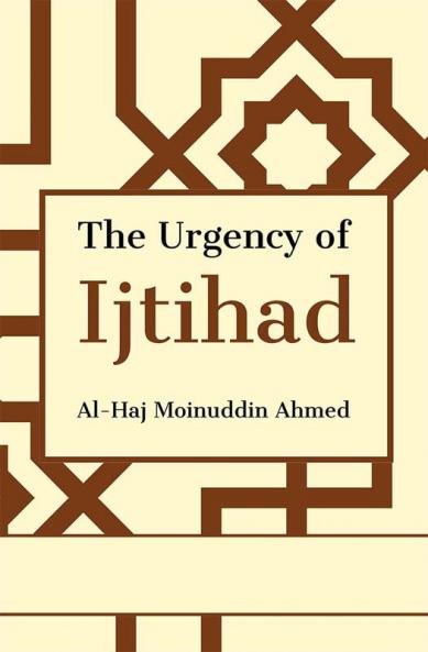 The Urgency of Ijtihad