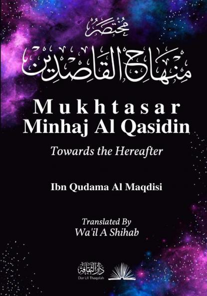 Mukhtasar Minhaj Al Qasidin: Towards the Hereafter