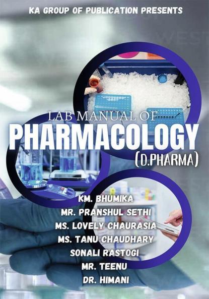 LAB MANUAL OF 
PHARMACOLOGY(D.PHARMA)