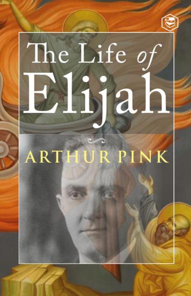 The Life of Elijah