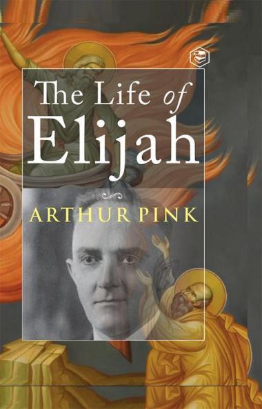 The Life of Elijah