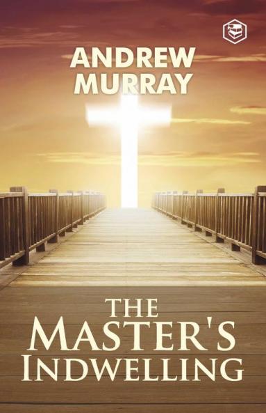 The Master's Indwelling