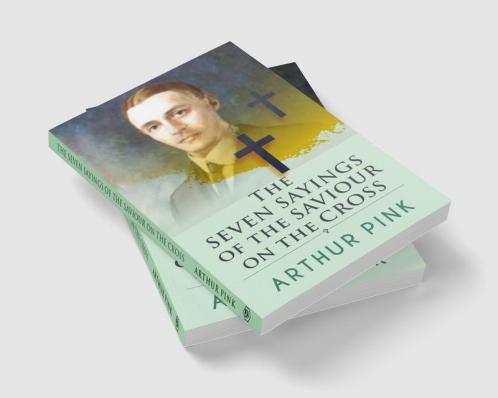 The Seven Sayings Of The Saviour On The Cross