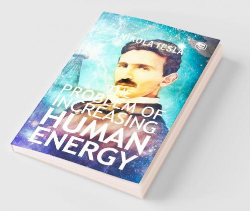 The Problem of Increasing Human Energy