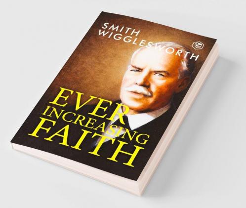 Ever Increasing Faith