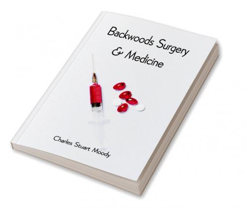 Backwoods Surgery & Medicine
