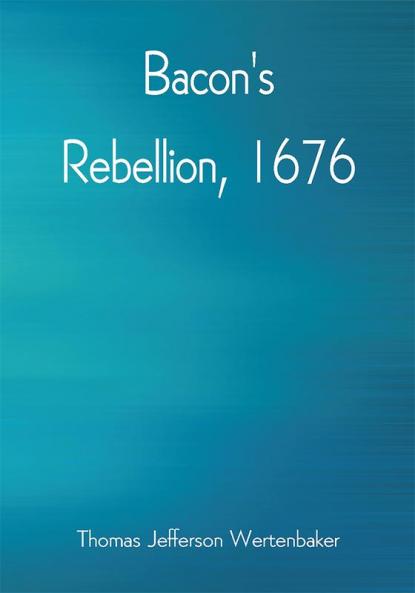 Bacon's Rebellion 1676