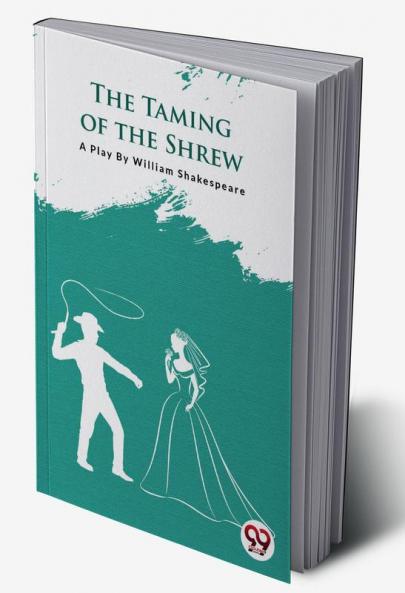 The Taming Of The Shrew