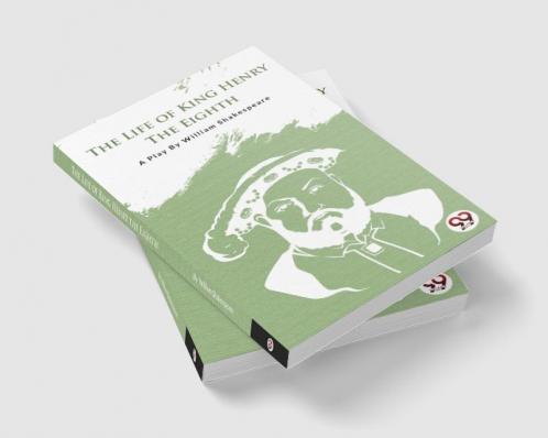 THE LIFE OF KING HENRY THE EIGHTH