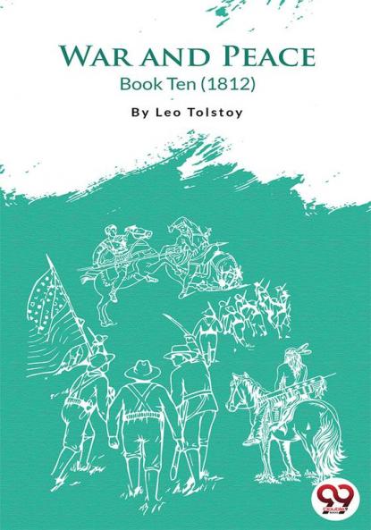 War and Peace Book 10