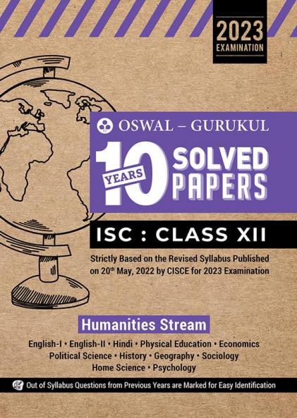 Oswal - Gurukul Humanities Stream 10 Years Solved Papers : ISC 12 for Exam 2023