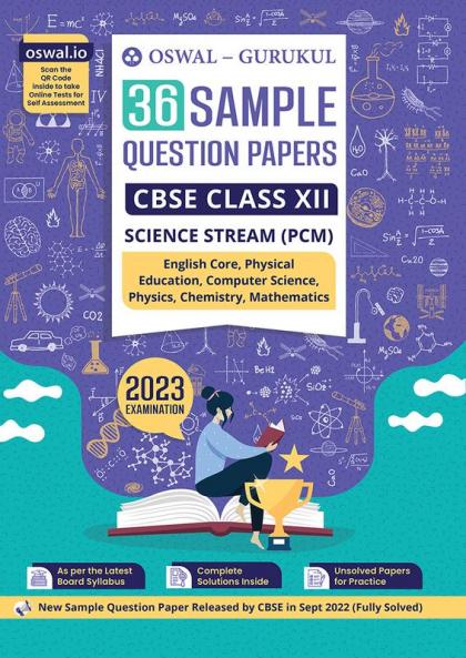 Oswal - Gurukul 36 Sample Question Papers Science Stream (PCM) : CBSE Class 12 Exam 2023