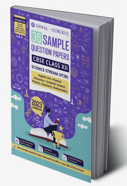 Oswal - Gurukul 36 Sample Question Papers Science Stream (PCM) : CBSE Class 12 Exam 2023
