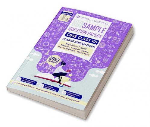 Oswal - Gurukul 36 Sample Question Papers Science Stream (PCM) : CBSE Class 12 Exam 2023