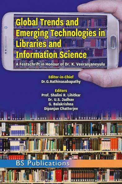 Global Trends and Emerging Technologies in Libraries and Information Science