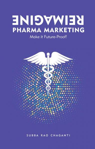 Reimagine Pharma Marketing: Make it Future-Proof!
