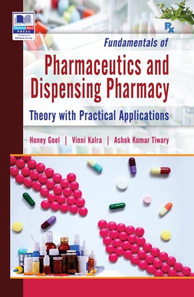 Fundamentals of Pharmaceutics and Dispensing Pharmacy