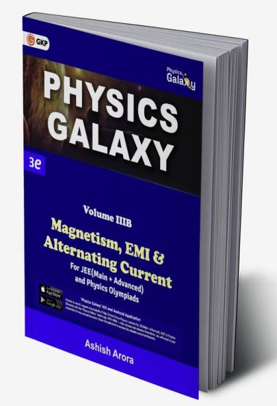 Physics Galaxy : Vol.3B - Magnetism EMI & Alternating Current 3rd edition by Ashish Arora