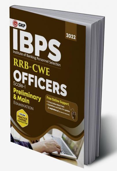 IBPS 2022 : RRB-CWE Officers Scale I Preliminary & Main - Guide