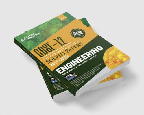 CBSE Class XII 2023 : Chapter and Topic-wise Solved Papers 2011-2022 : Engineering (PCME) (All Sets - Delhi & All India) by Career Launcher