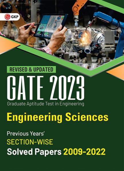 GATE 2023 : Engineering Sciences - Previous Years' Solved Papers 2009-2022 (Section-Wise)