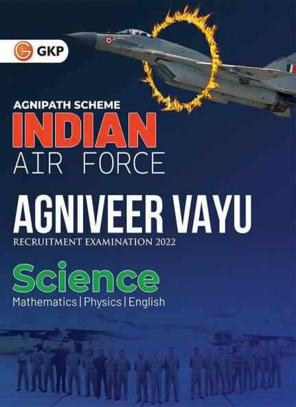Agnipath Scheme - Indian Air Force : Agniveer Vayu - Science Guide