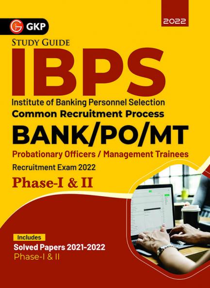 IBPS 2022 : Bank PO / MT Phase I & II - Guide by GKP