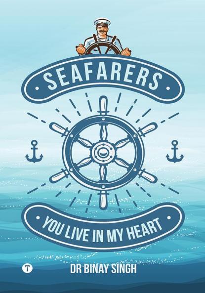 SEAFARERS YOU LIVE IN MY HEART